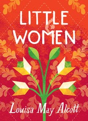Little Women - Louisa May Alcott